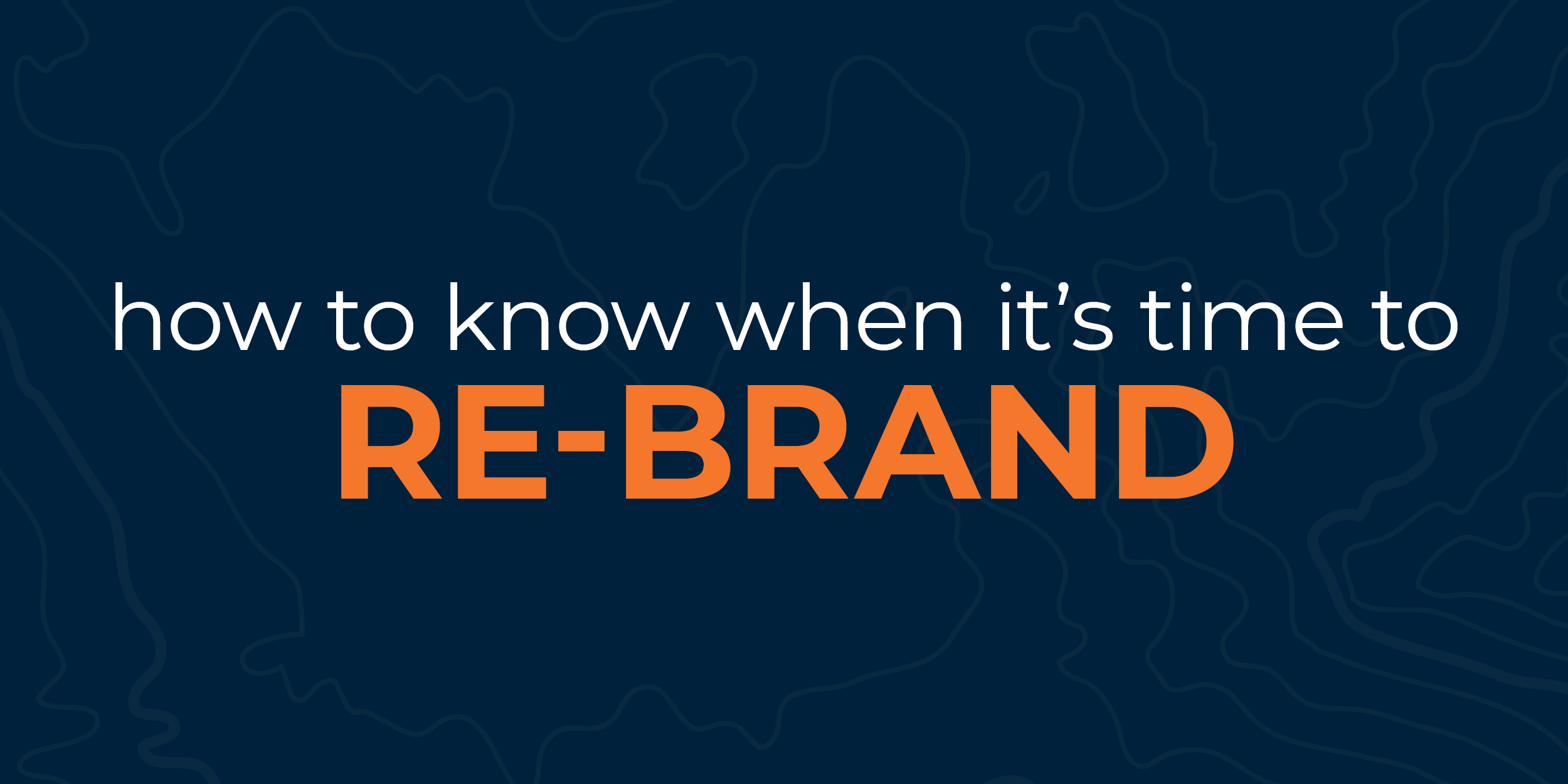 How to know when it's time to re-brand